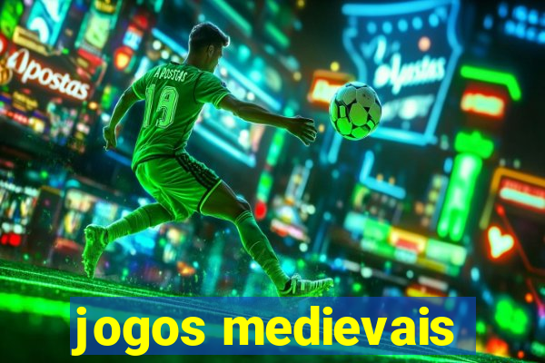 jogos medievais